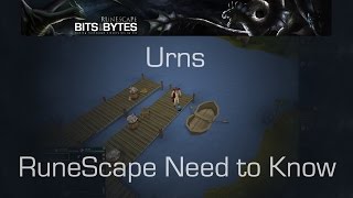 Urns  RuneScape Need to Know [upl. by Ruthven]