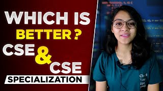 Which is Better CSE or CSE with Specialization  CSE Vs CSE Specialization  JEE Mains 2023 [upl. by Ehgit]