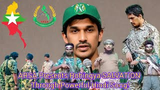 November 1 2024 ARSA Presents Rohingya SALVATION Through Powerful Hindi Song [upl. by Lashar]