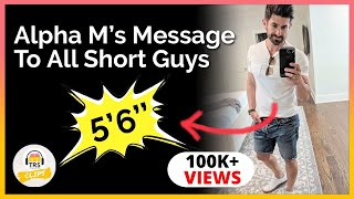 alpham Message To All Short Guys  TheRanveerShow Clips [upl. by Barr]