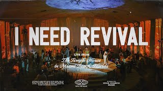 I Need Revival — VOUS Worship Live From The Temple House [upl. by Kendell]