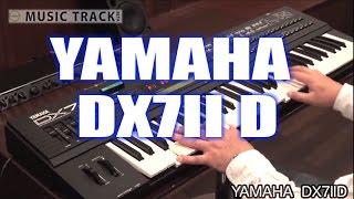 YAMAHA DX7IID Demo amp Review [upl. by Cusick224]