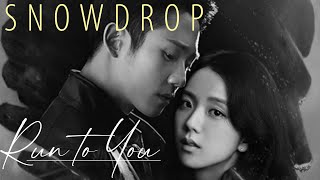 Snowdrop FMV 설강화 FINALE ► Run To You ► Full Love Story of Sooho ✚ Yeongro [upl. by Hoag]