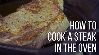 How to Cook Steak in the Oven [upl. by Lizette]