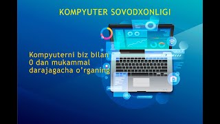 Kompyuter Ilmlarini 0 dan organamiz 1dars kompyuterilmlari [upl. by Spanos]