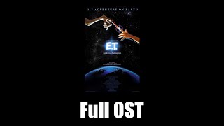 ET The ExtraTerrestrial 1982  Full Official Soundtrack Rev 1 [upl. by Mackey]