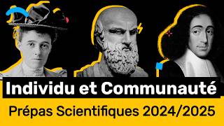 INDIVIDU ET COMMUNAUTÉ 💁‍♂️ Prépa Scientifique 20242025 Thème de FrançaisPhilosophie en CPGE [upl. by Oderfodog]