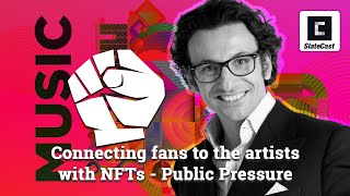 SlateCast 41 Connecting fans to the artists with NFTs  Public Pressure [upl. by Tortosa885]