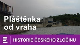 Historie českého zločinu Pláštěnka od vraha [upl. by Ceciley]