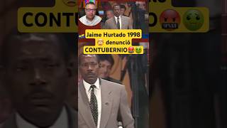 Jaime Hurtado 1998 🤯 denunció CONTUBERNIO🤬🤢 presidentedelcongreso historiaviva [upl. by Nnaeiram682]