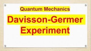 Davisson Germer Experiment [upl. by Obaza]