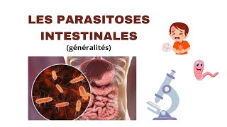 Généralités sur les parasitoses intestinales [upl. by Foote]