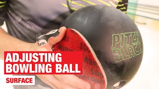 Adjusting Bowling Ball Surface GET MORE HOOK [upl. by Irra12]