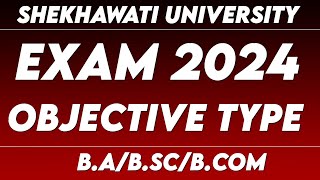 SHEKHAWATI UNIVERSITY EXAM 2024 instructions  BA BSc BCom  Exam Paper Pattern objective type [upl. by Nylkcaj347]