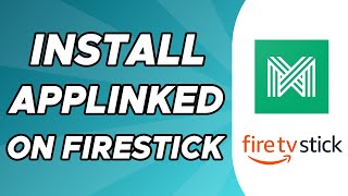 How to Install Applinked on Firestick [upl. by Sirref]