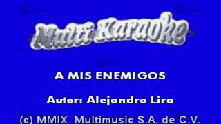 MULTIKARAOKE  A Mis Enemigos [upl. by Coster]