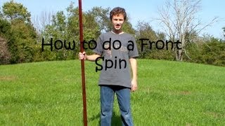 How to do the Front Spin with a Bo Staff [upl. by Eudora510]