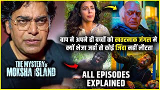 The Mystery of Moksha Island All Episodes explained in Hindi  The Mystery of Moksha Island Series [upl. by Helga895]