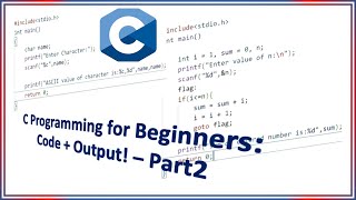 C Programming for Beginners StepbyStep Guide with Code Examples and Output  Part2 [upl. by Delmer]