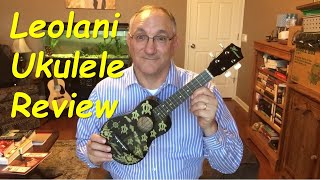 Leolani Soprano Ukulele Review [upl. by Mitran]