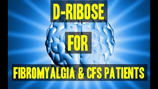 Dribose For Chronic Fatigue Syndrome and Fibromyalgia [upl. by Seraphine]