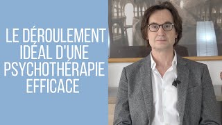 Le déroulement idéal dune psychothérapie  cest comment [upl. by Zysk629]