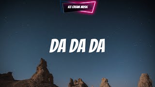 Da Da Da Да да да Jarico Remix  Lyrics [upl. by Aihsoem]