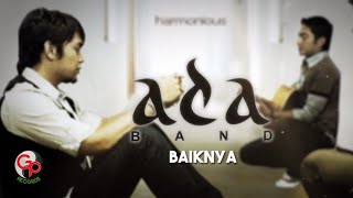 Ada Band  Baiknya Official Lyric Video [upl. by Ulrike]