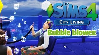 The Sims 4 City Living  Bubble Blower Early Access [upl. by Tiernan]