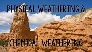 Physical Mechanical Weathering vs Chemical Weathering [upl. by Anabahs]