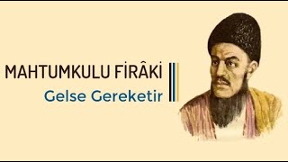 Mahtumkulu Firâki  Gelse Gerektir [upl. by Eimirej719]