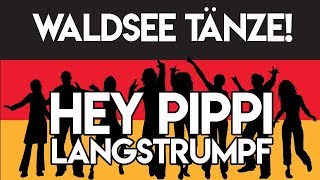 Hey Pippi Langstrumpf Tanz  Waldsee 2017 [upl. by Tips]