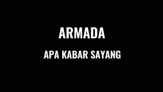 armadaapa kabar sayanglirik [upl. by Ynnod]