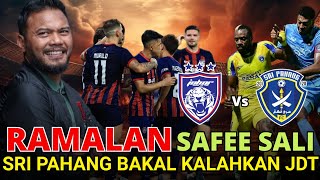 JDT VS SRI PAHANG ‼️AKANKAH RAMALAN SAFEE SALI BENAR [upl. by Rainer]