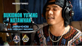 BUKIDNON YUTANG NATAWHAN  JHAYKNOW  RVW [upl. by Odrude]