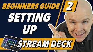 Beginners Guide To Setting Up Stream Deck Starting With A Home Screen [upl. by Atika995]