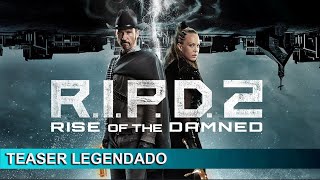 RIPD 2 Rise of the Damned 2022 Trailer Legendado [upl. by Hteazile]