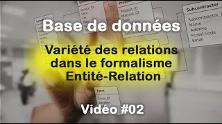 Base de données 02  Variété des relations dans le formalisme EntitéRelation [upl. by Mclaughlin]