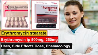 erythromycin stearate tablets ip 250 mg 500 mg in hindi Uses Side Effects Dose Pharmacology [upl. by Halverson47]