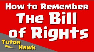 How to Remember The Bill of Rights [upl. by Nagn602]