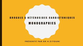 Drogues à hétérosides cardiotoniques Monographies [upl. by Ahsimat]