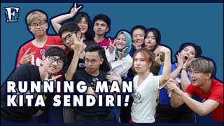 F World Episode 1  Kita Membuat Running Man Kita Sendiri [upl. by Phalan]