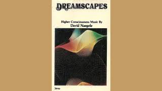 David Naegele  Dreamscapes full album [upl. by Iadrahs]