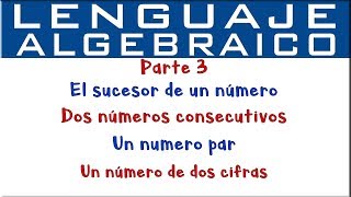 Lenguaje algebraico  Parte 3 [upl. by Vivie398]