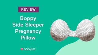 Boppy Side Sleeper Pregnancy Pillow Review  Babylist [upl. by Zippora]