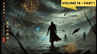 Yi Yuns Ascension Journey Through the Martial World  Audiobook  Volume 14  part 1 [upl. by Davidoff882]