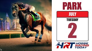 PARX Racing Picks Live Stream – July 2 2024 – Horse Racing Today [upl. by Leuqim]