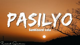 SunKissed Lola  Pasilyo EnglishFilipino Lyrics [upl. by Noach]