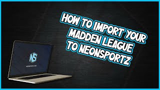 How to import your Madden25 Franchise League into NeonSportz using the Madden Companion App [upl. by Buddy139]