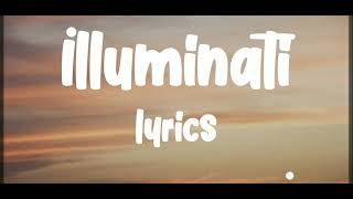 Illuminati song lyrics [upl. by Ecirehc68]